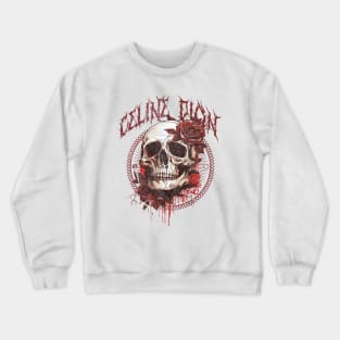 celine metal dion Crewneck Sweatshirt